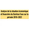 Analyse de la situation économique et financière du Burkina Faso sur la période 2018-2022